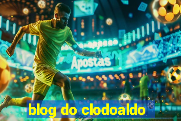 blog do clodoaldo